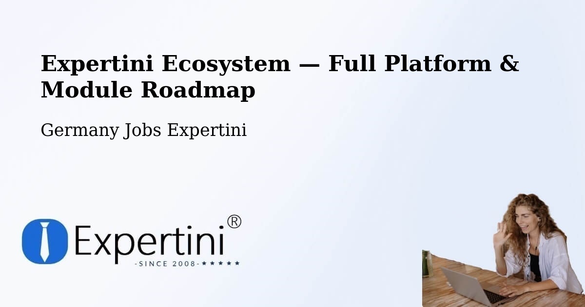 Expertini Ecosystem — Full Platform & Module Roadmap – Höingen