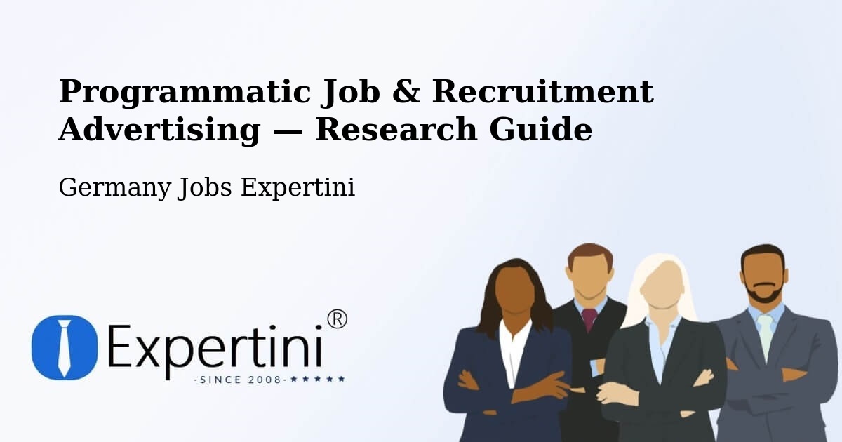 Programmatic Job & Recruitment Advertising — Research Guide – Höingen
